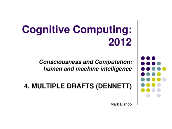 Cognitive Computing: 2012