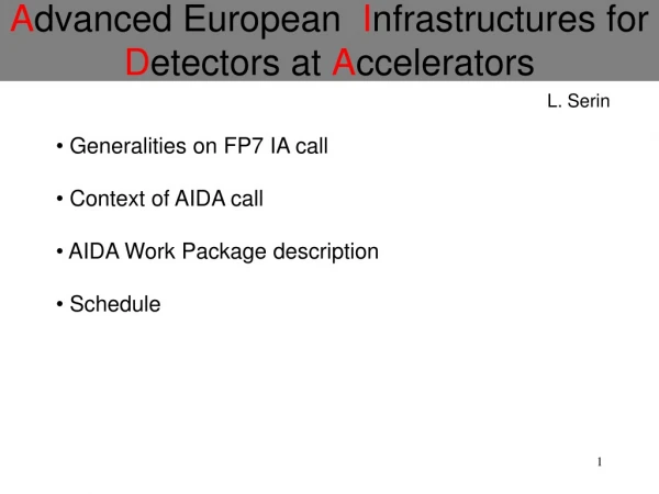 A dvanced European   I nfrastructures for  D etectors at  A ccelerators