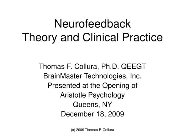 Neurofeedback Theory and Clinical Practice