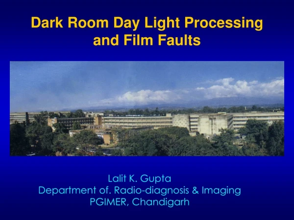 Dark Room Day Light Processing  and Film Faults