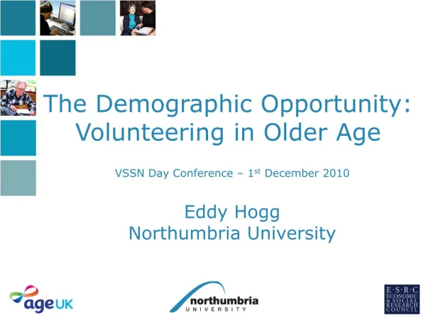 The Demographic Opportunity: Volunteering in Older Age