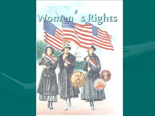 Women ’ s Rights