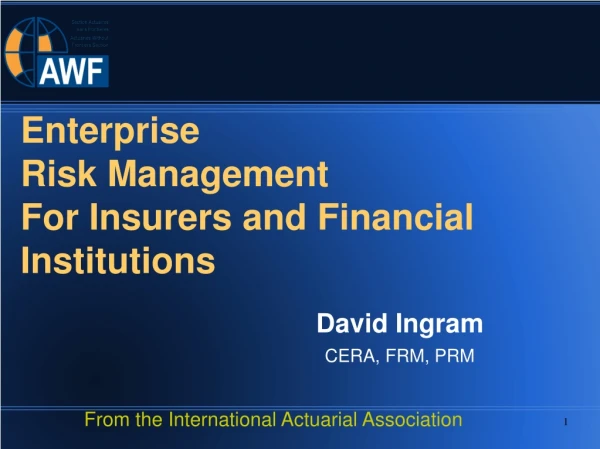 Enterprise Risk Management For Insurers and Financial Institutions