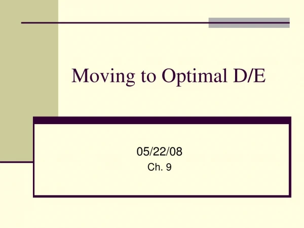 Moving to Optimal D/E