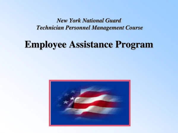 New York National Guard  Technician Personnel Management Course Employee Assistance Program