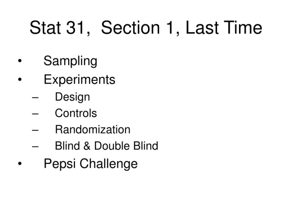 Stat 31,  Section 1, Last Time