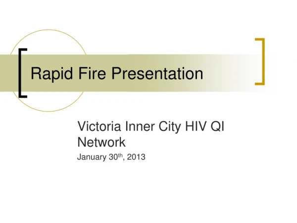 Rapid Fire Presentation