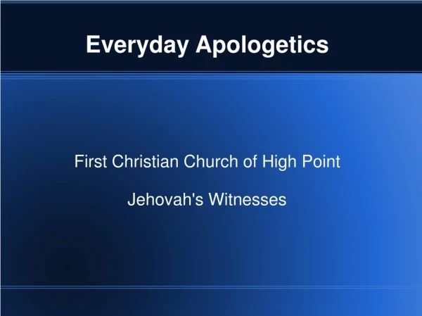 Everyday Apologetics