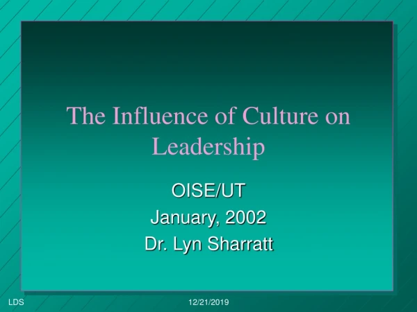 The Influence of Culture on Leadership