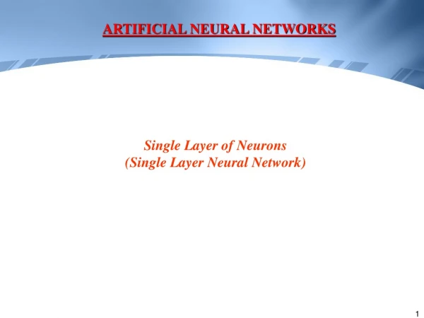 Single Layer of Neurons (Single Layer Neural Network)