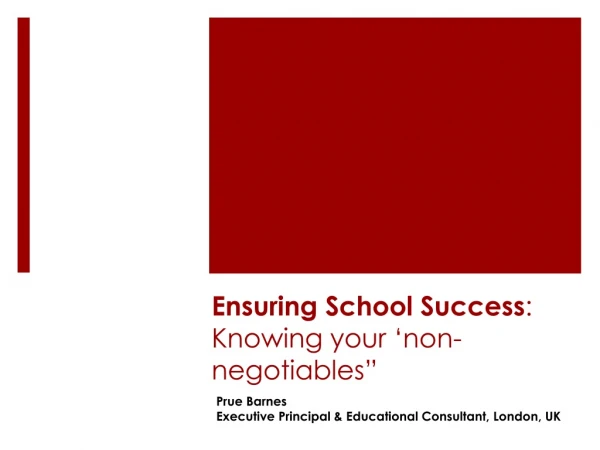 Ensuring School Success : Knowing your  ‘ non-negotiables ”