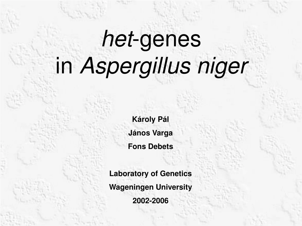het genes in aspergillus niger