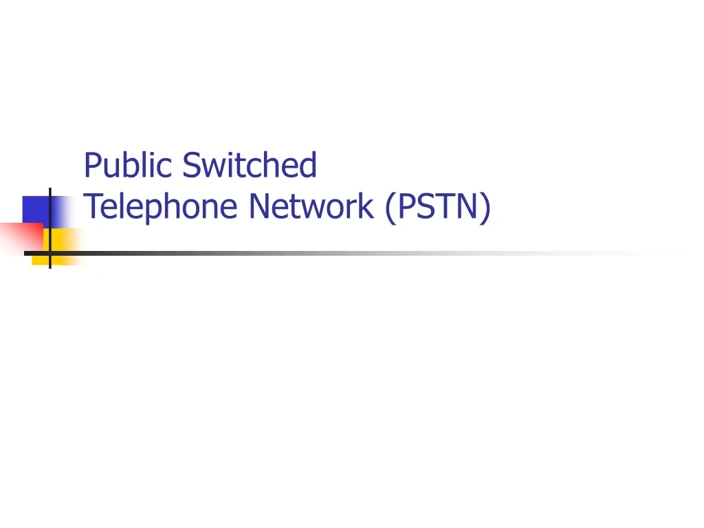 public switched telephone network pstn