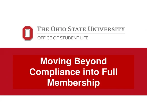 Moving Beyond Compliance into Full Membership