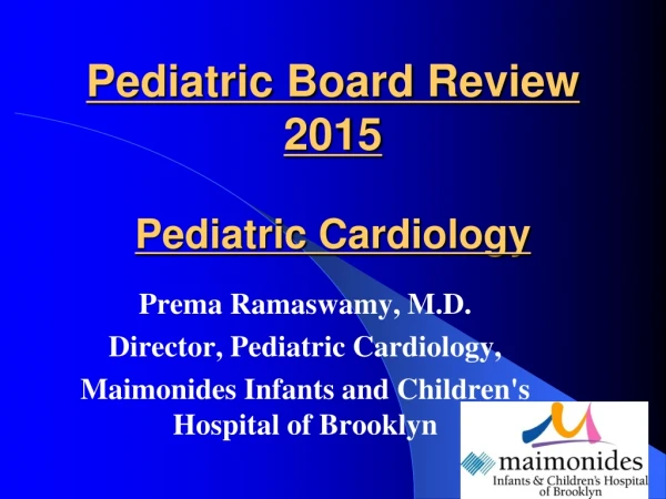 Pediatric Board Review 2015 Pediatric Cardiology