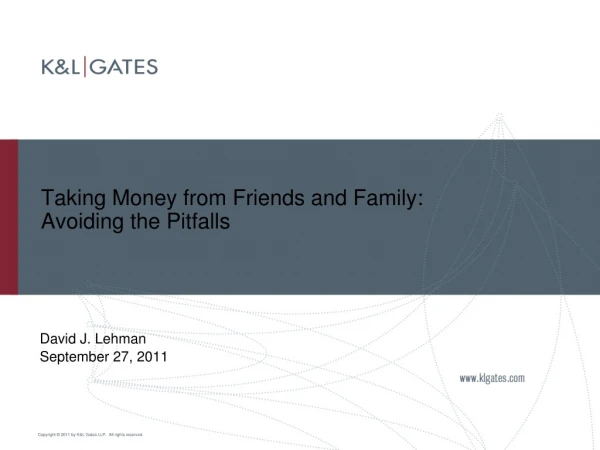Taking Money from Friends and Family: Avoiding the Pitfalls
