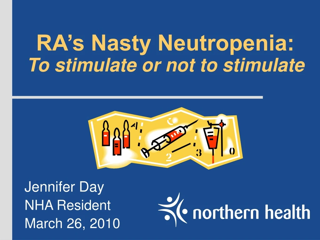 ra s nasty neutropenia to stimulate