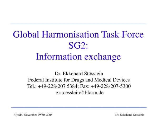 Global Harmonisation Task Force SG2: Information exchange