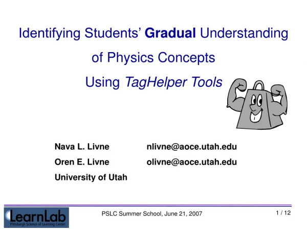 Identifying Students’  Gradual  Understanding  of Physics Concepts Using  TagHelper Tools
