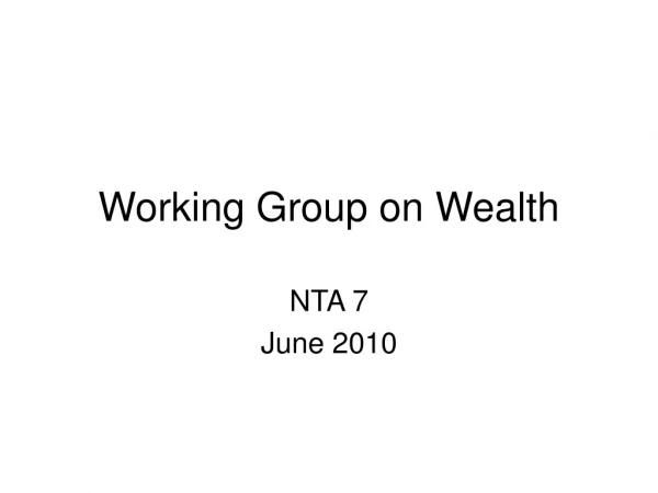 Working Group on Wealth