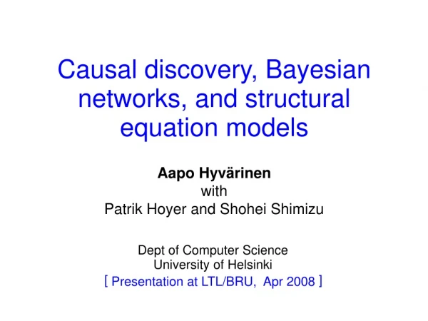 Causal discovery, Bayesian networks, and structural equation models