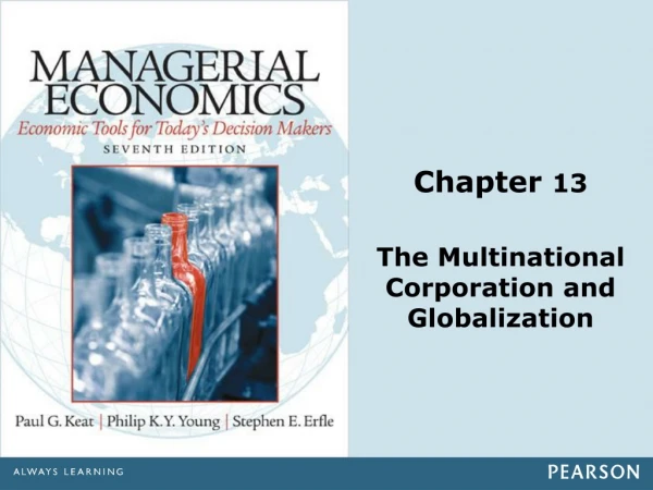 Chapter  13 The Multinational Corporation and Globalization