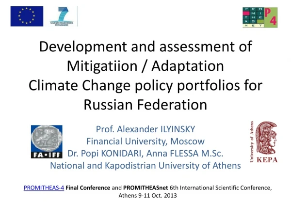 Prof. Alexander ILYINSKY Financial University ,  Moscow Dr. Popi KONIDARI, Anna FLESSA M.Sc.