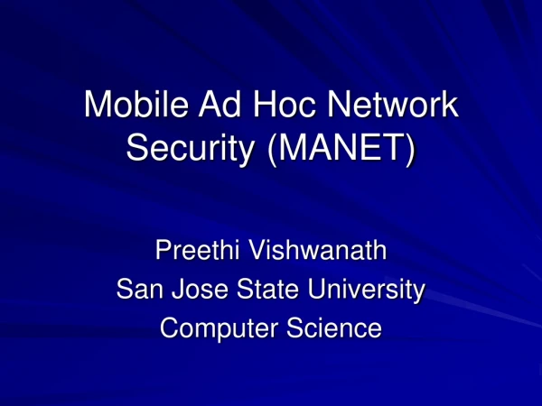 Mobile Ad Hoc Network Security (MANET)