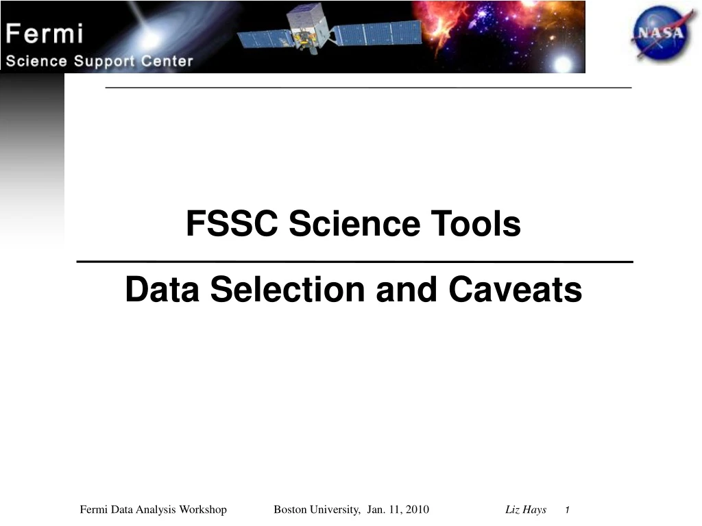 fssc science tools data selection and caveats