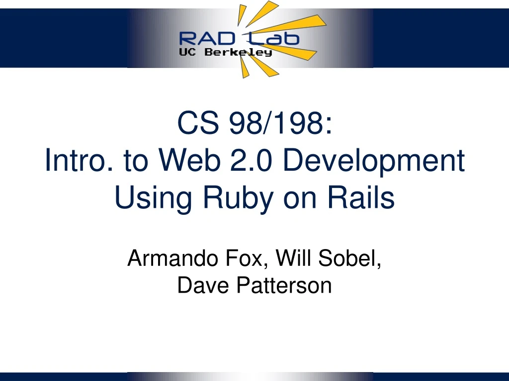 cs 98 198 intro to web 2 0 development using ruby on rails