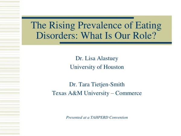 The Rising Prevalence of Eating Disorders: What Is Our Role?