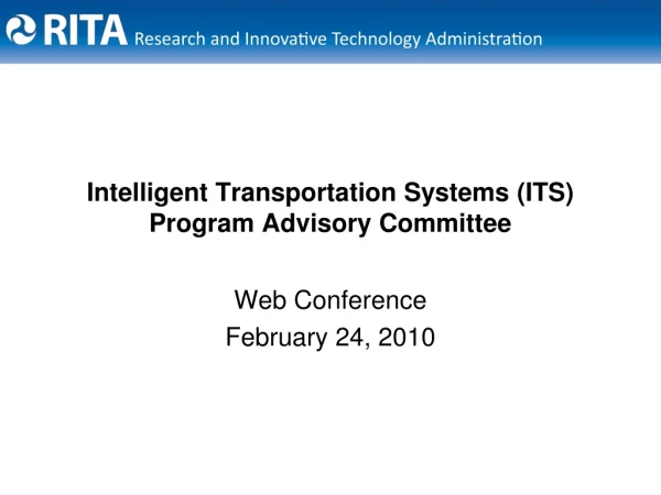 Intelligent Transportation Systems (ITS) Program Advisory Committee