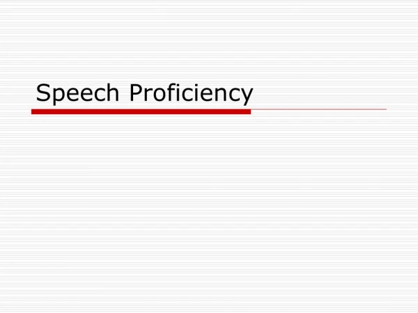 Speech Proficiency