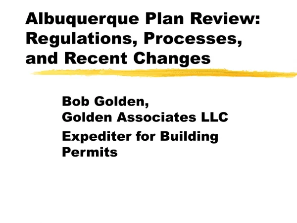 Albuquerque Plan Review: Regulations, Processes, and Recent Changes