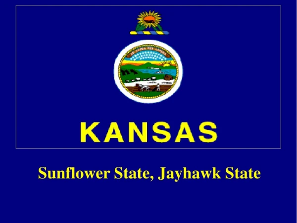 Sunflower State, Jayhawk State