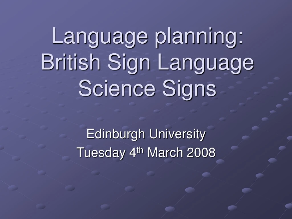 language planning british sign language science signs