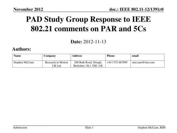 PAD Study Group Response to IEEE 802.21 comments on PAR and 5Cs