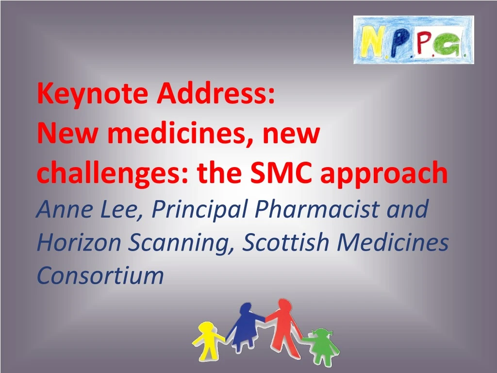 keynote address new medicines new challenges