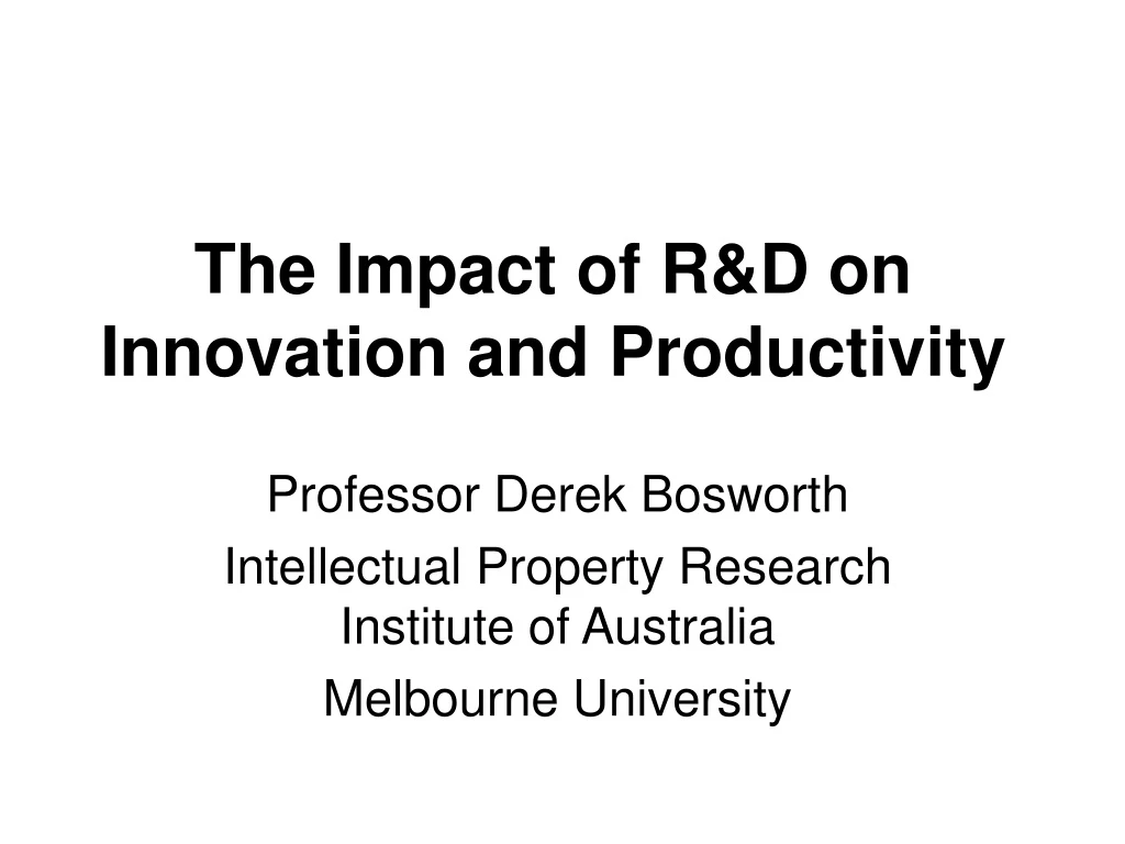 the impact of r d on innovation and productivity