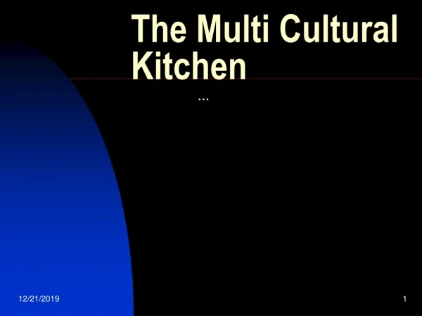 The Multi Cultural Kitchen