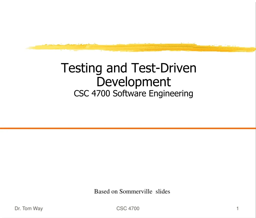 testing and test driven development csc 4700