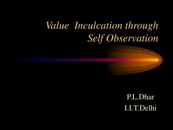 Value  Inculcation through Self Observation