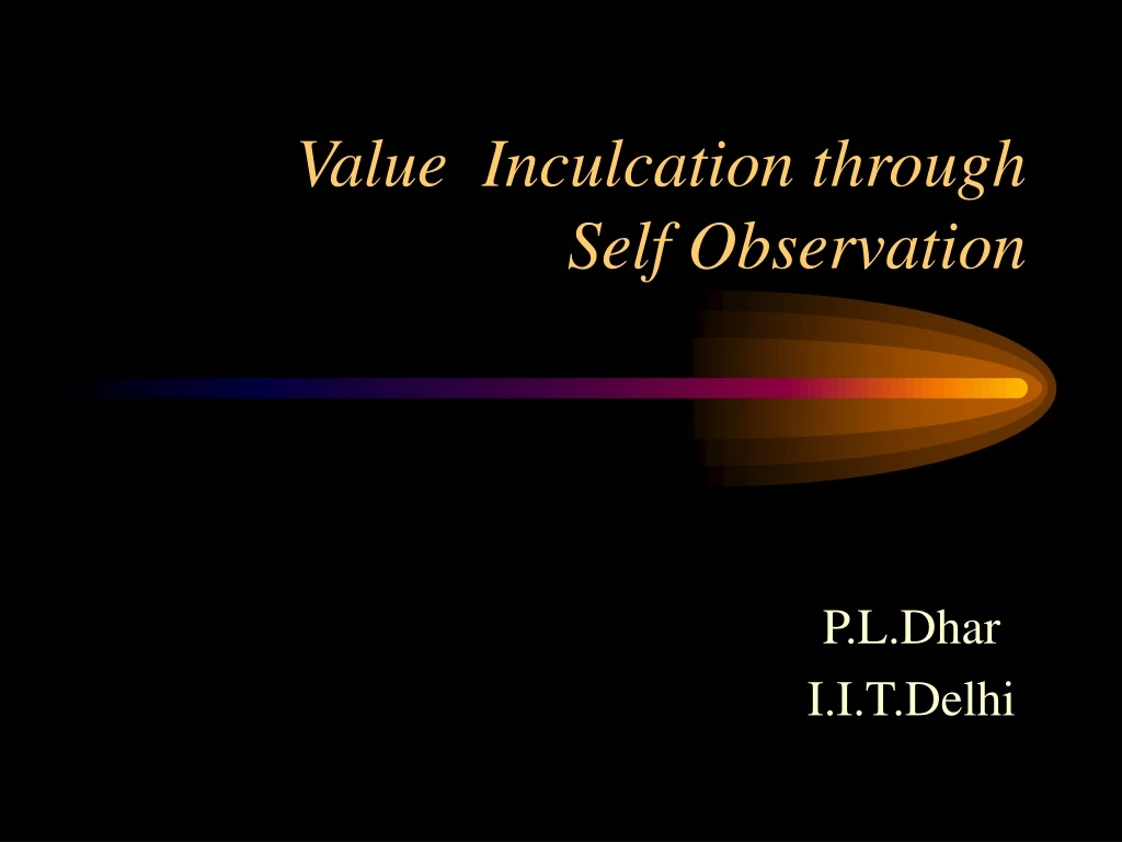 value inculcation through self observation