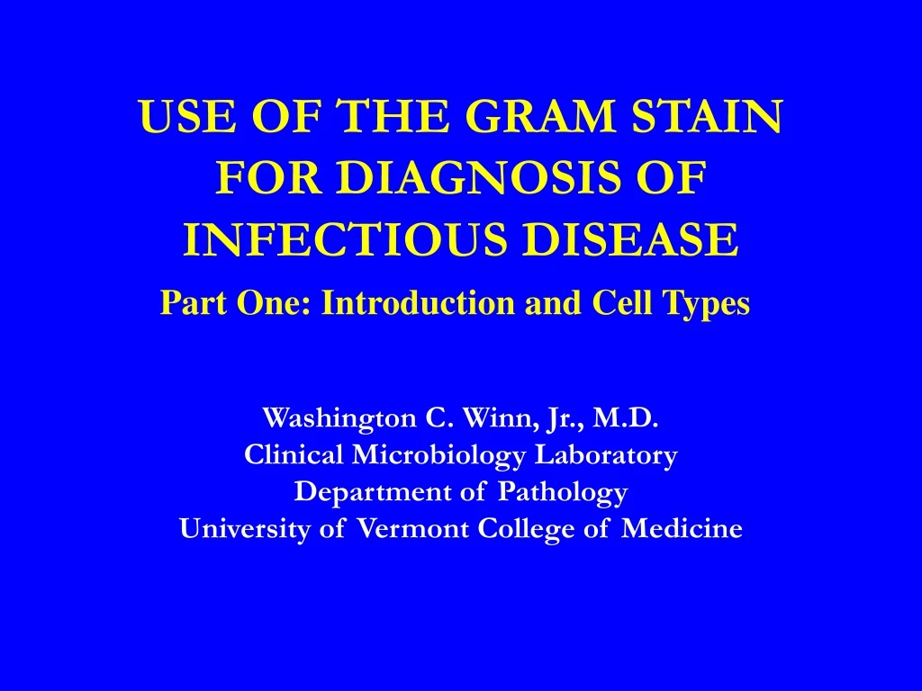 use of the gram stain for diagnosis of infectious