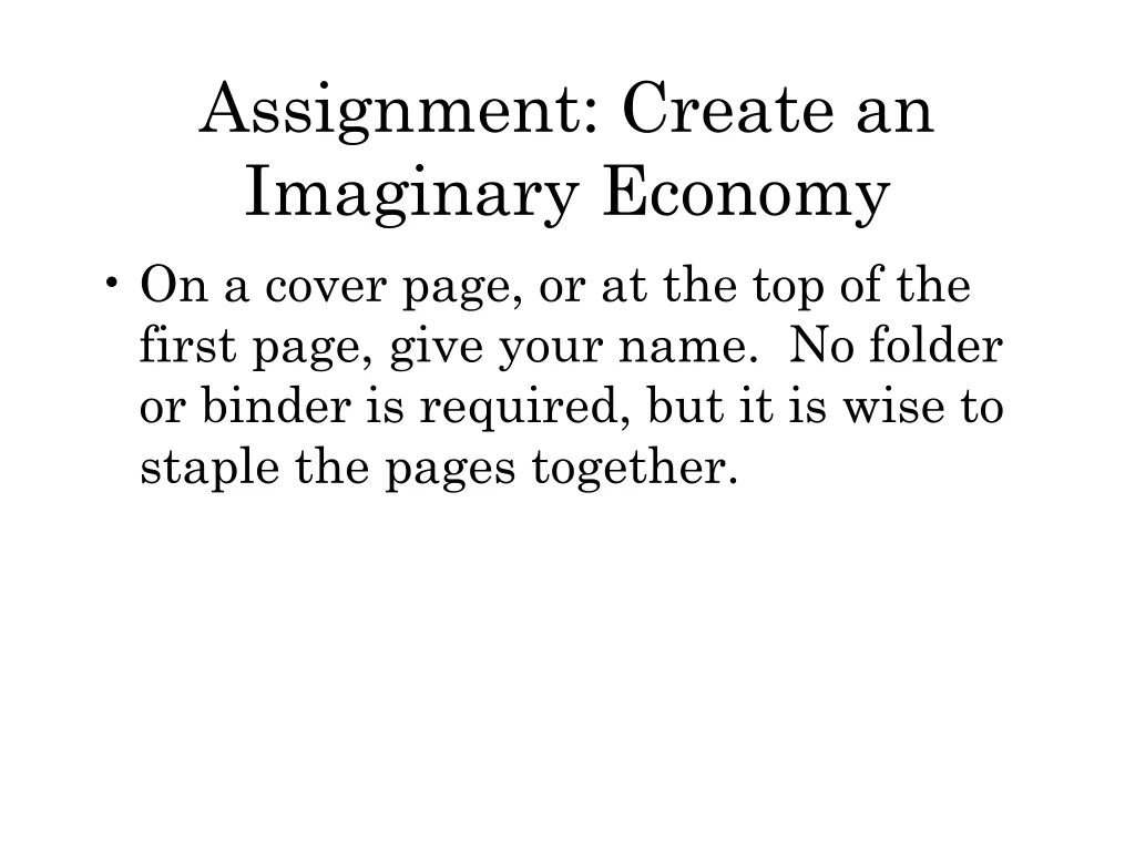 assignment create an imaginary economy