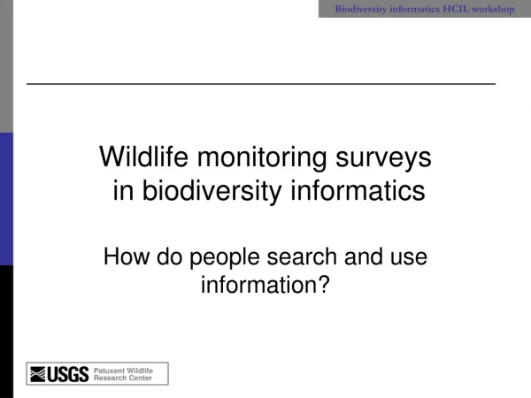 Wildlife monitoring surveys  in biodiversity informatics