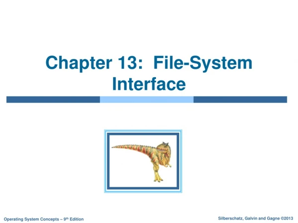 Chapter 13:  File-System Interface