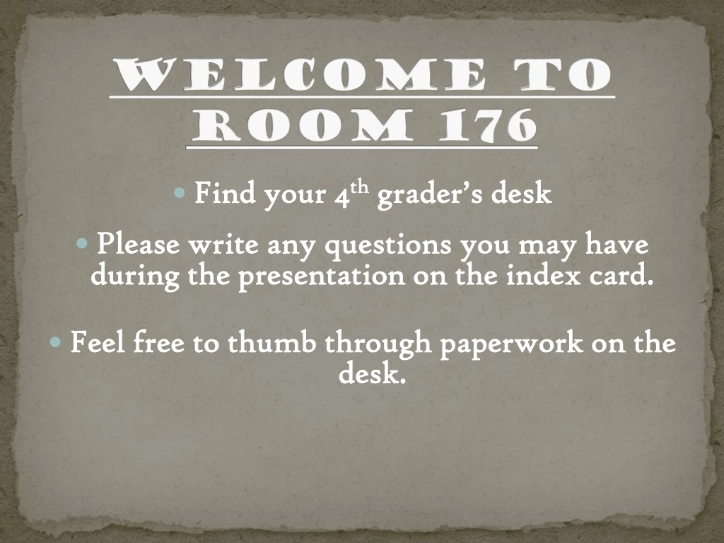 welcome to room 176