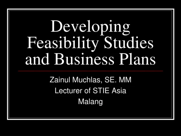 Developing Feasibility Studies and Business Plans