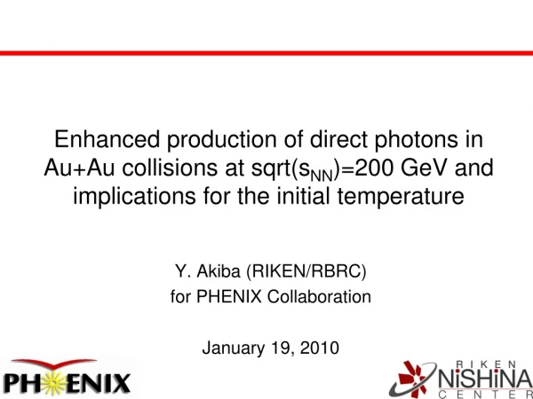 Y. Akiba (RIKEN/RBRC) for PHENIX Collaboration January 19, 2010
